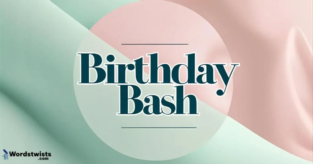 Birthday Bash