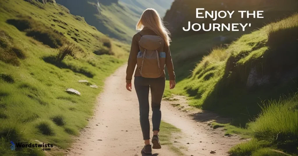 Enjoy the Journey