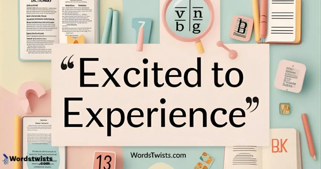 Excited to Experience