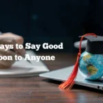 Funny Ways to Say Good Afternoon to Anyone