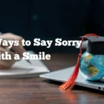 Funny Ways to Say Sorry with a Smile