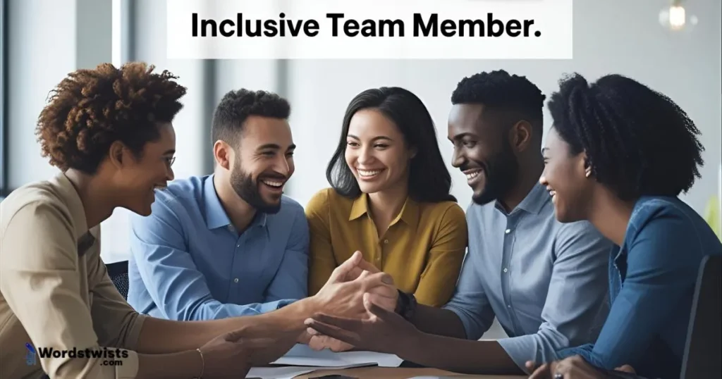 Inclusive Team Member