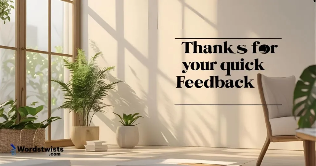 Quick feedback