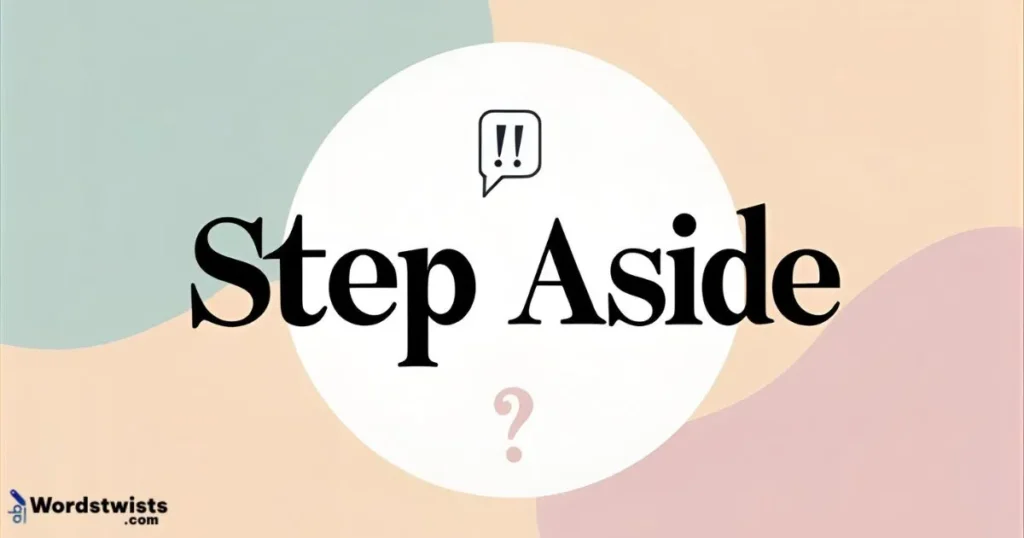Step Aside
