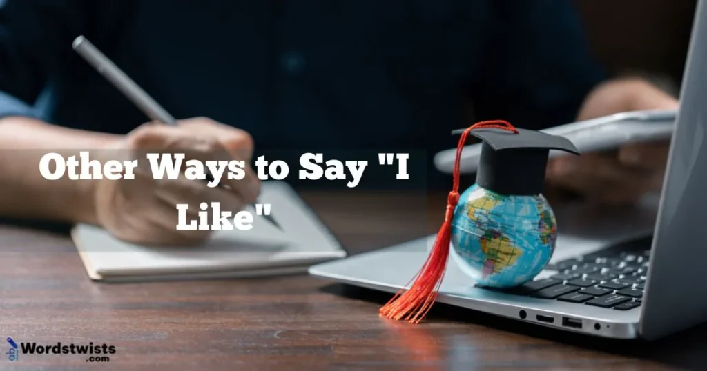 ays to Say "I Like"