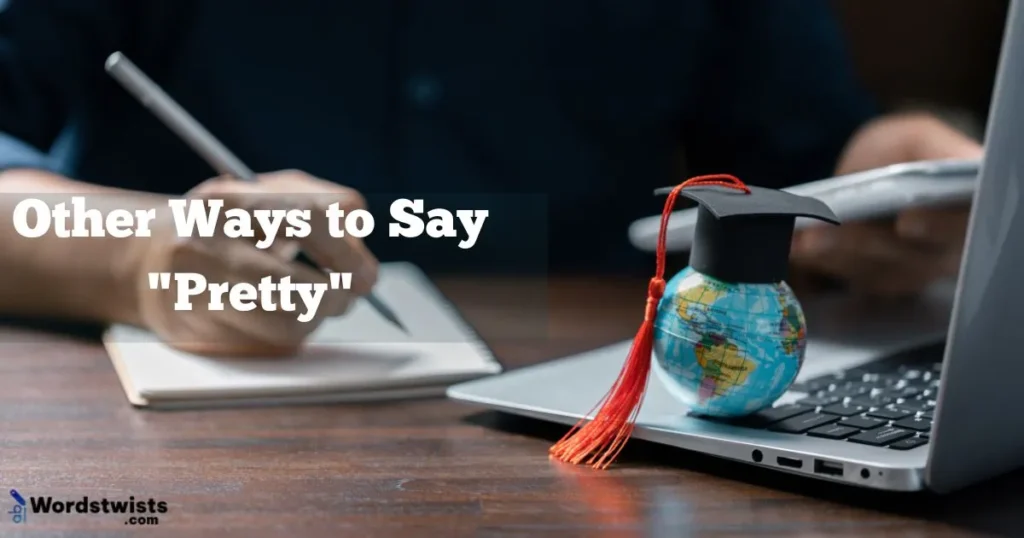 Ways to Say "Pretty"