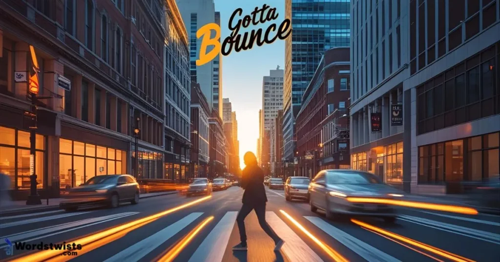 Gotta Bounce