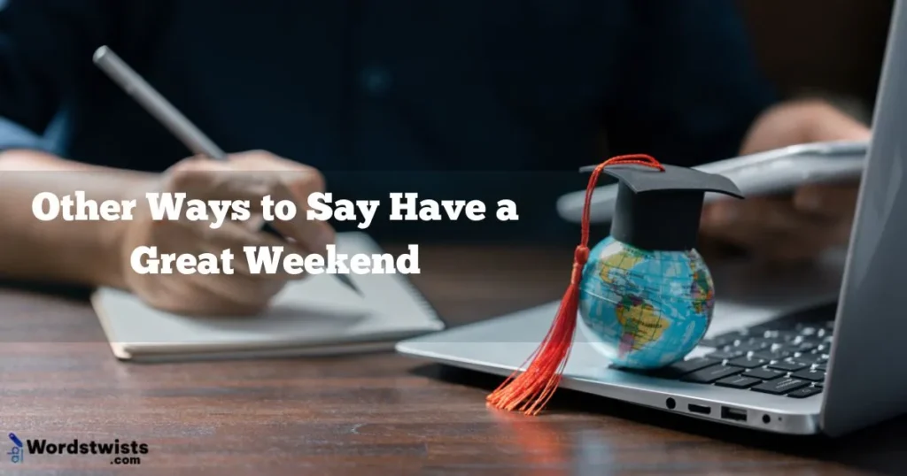 Have a Great Weekend