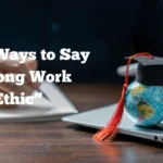 Strong Work Ethic