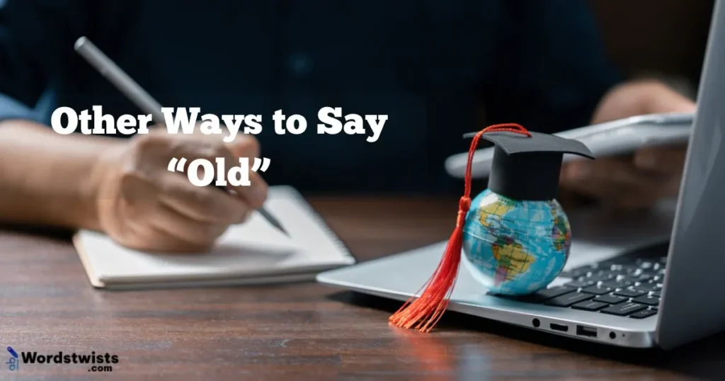 Ways to Say Old