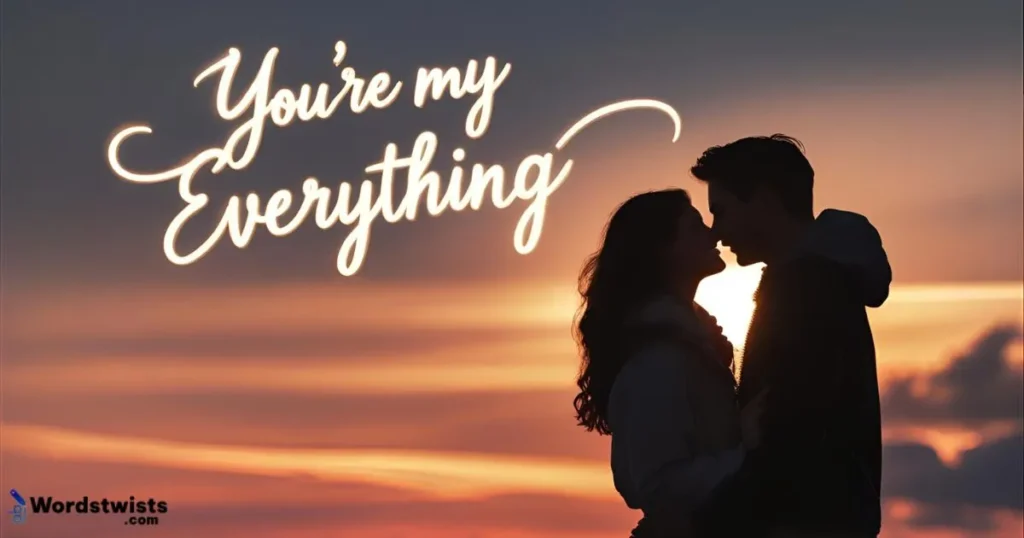 You’re My Everything