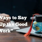 Keep Up the Good Work
