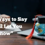 I Will Let You Know