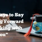 Looking Forward to Speaking with You