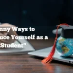 "Introduce Yourself as a Student"