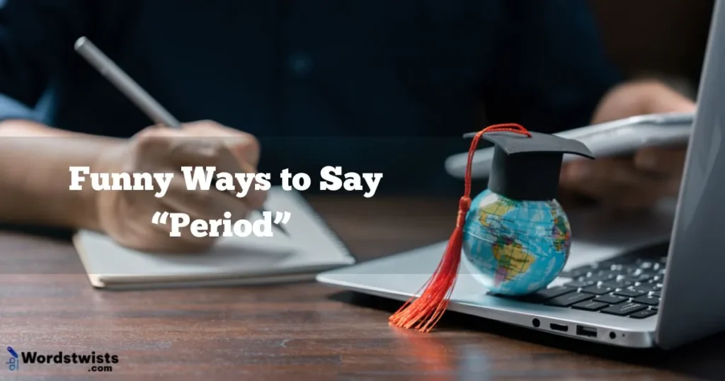 Say “Period”