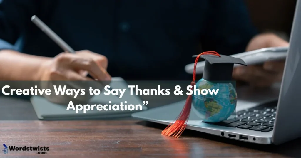 Thanks & Show Appreciation